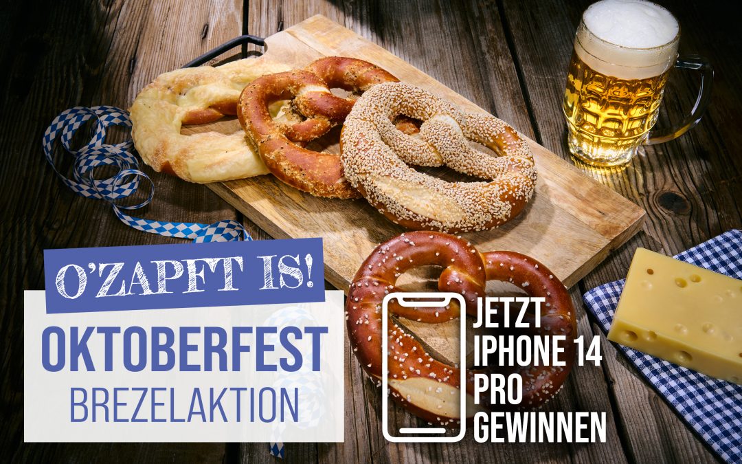 Wir feiern das Oktoberfest: Brezel, Gewinne und mehr!