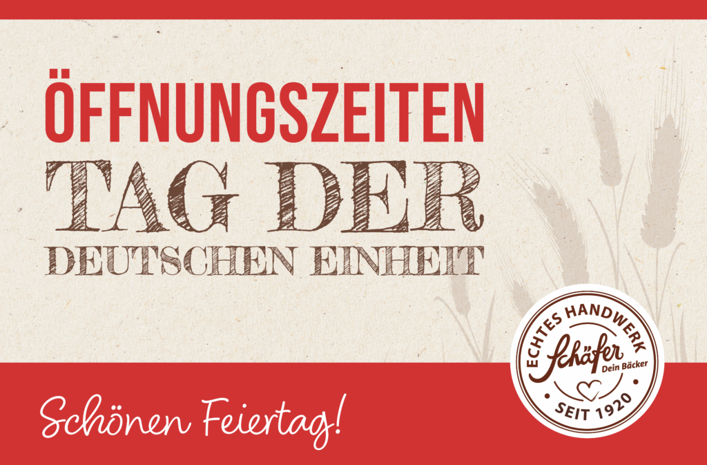 Grafik mit großem Schriftzug „Öffnungszeiten – Tag der Deutschen Einheit“, dem Schäfer-Dein-Bäcker-Logo und dem Gruß „Schönen Feiertag!“